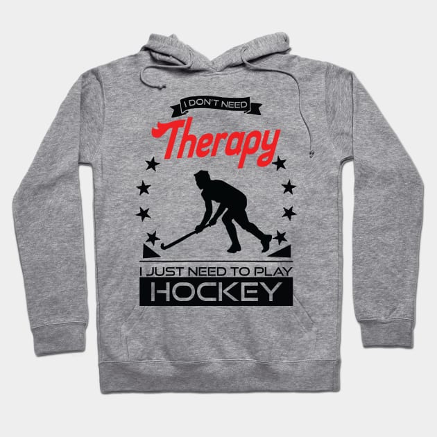 Hockey - Better Than Therapy Gift For Hockey Players Hoodie by OceanRadar